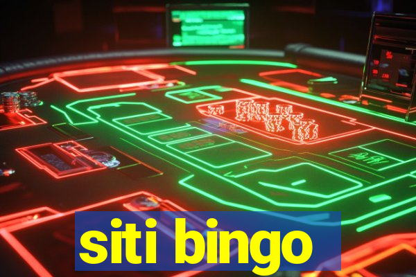 siti bingo