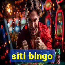 siti bingo