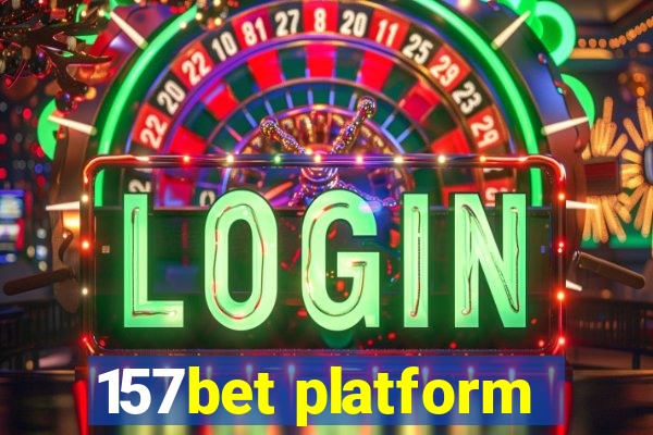 157bet platform