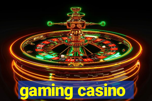 gaming casino