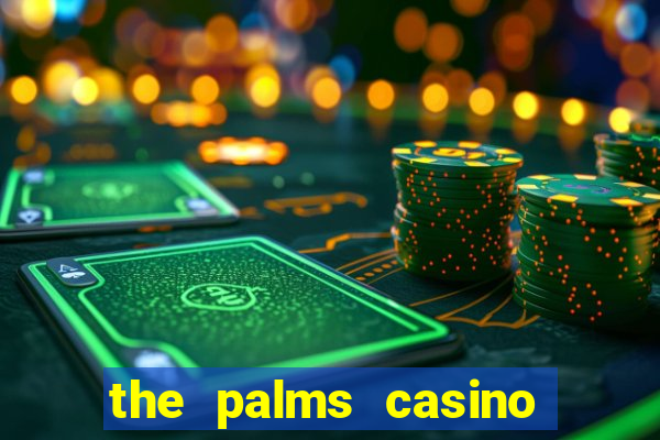 the palms casino las vegas nevada