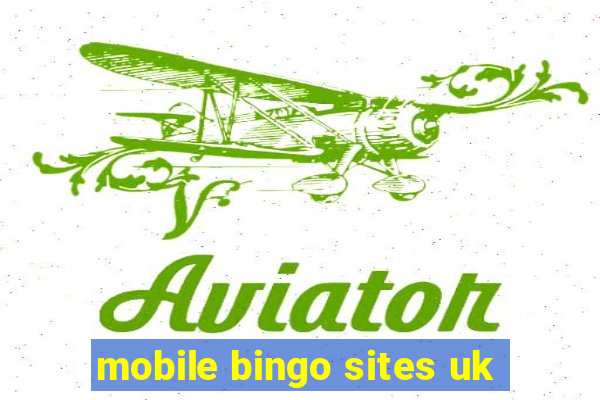 mobile bingo sites uk