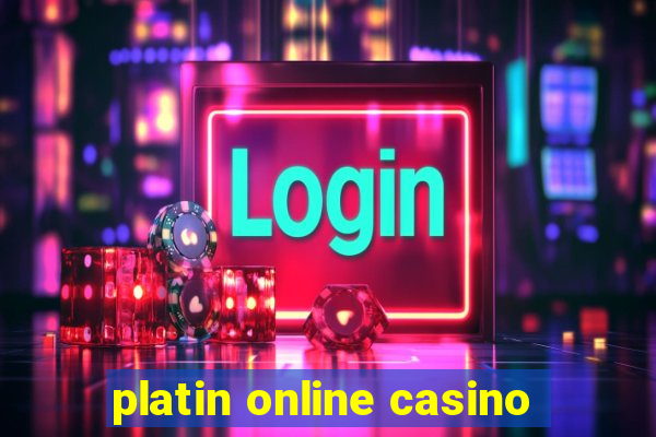 platin online casino