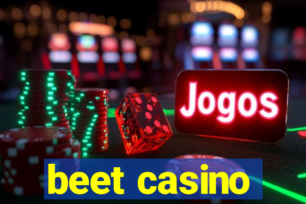 beet casino