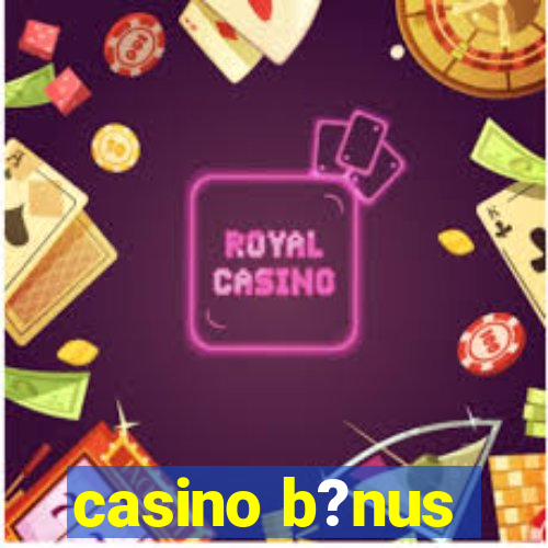 casino b?nus