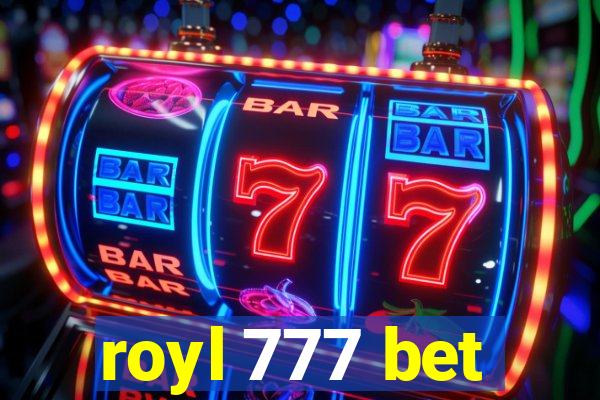 royl 777 bet