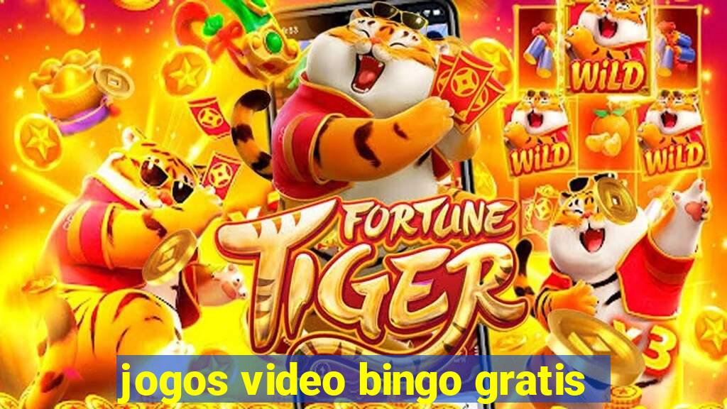 jogos video bingo gratis