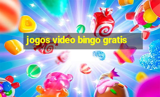 jogos video bingo gratis