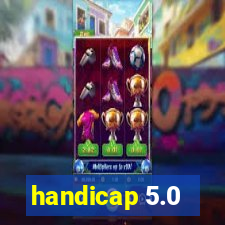 handicap 5.0