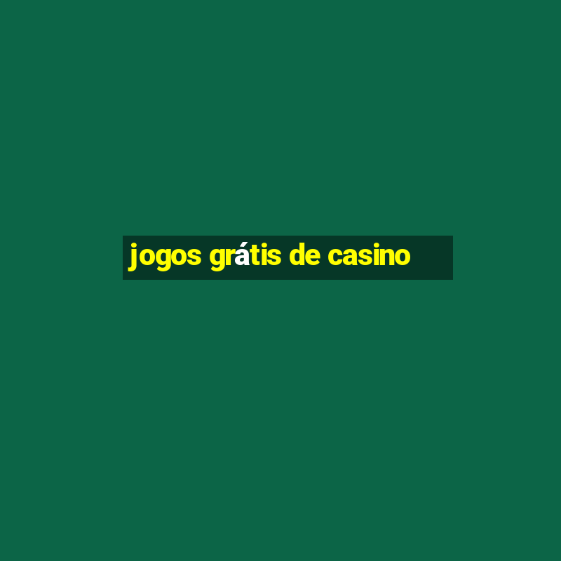 jogos grátis de casino