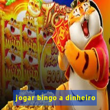 jogar bingo a dinheiro