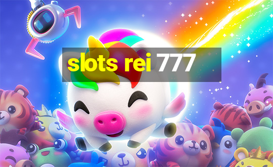 slots rei 777