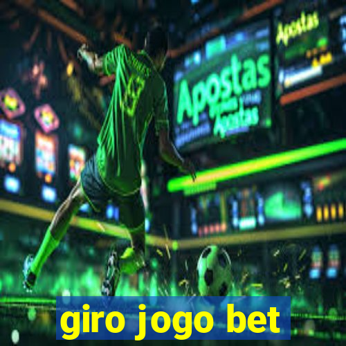 giro jogo bet