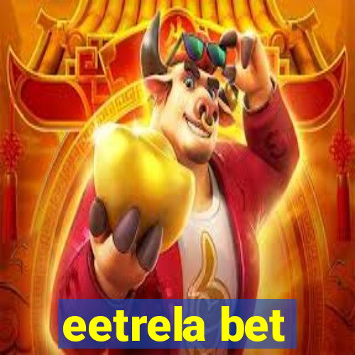 eetrela bet