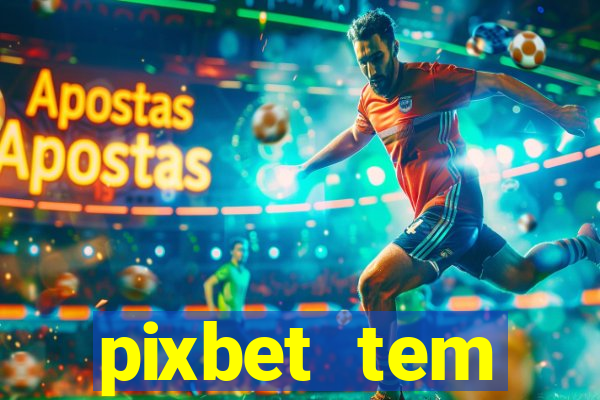 pixbet tem pagamento antecipado