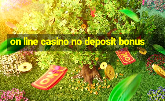 on line casino no deposit bonus