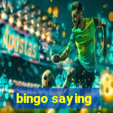 bingo saying