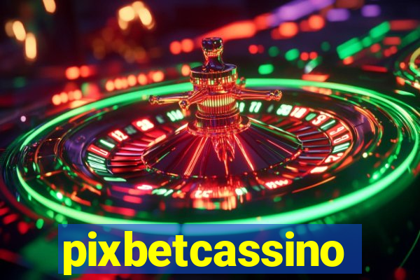 pixbetcassino