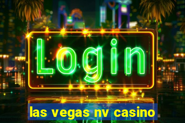 las vegas nv casino