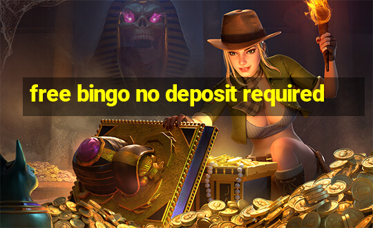 free bingo no deposit required