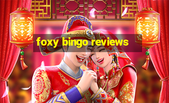 foxy bingo reviews