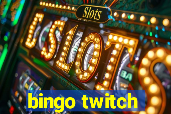 bingo twitch