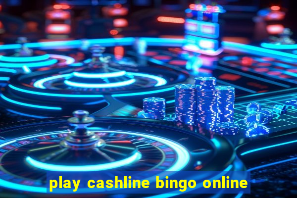 play cashline bingo online