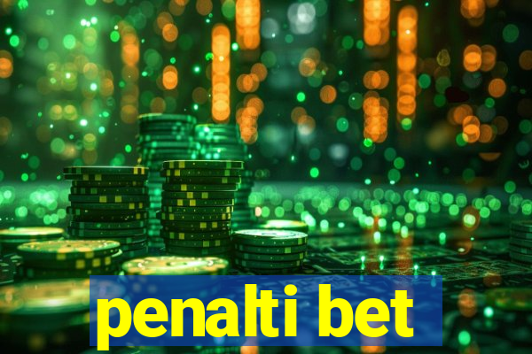 penalti bet