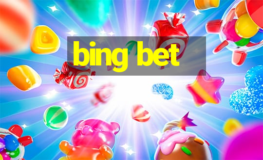 bing bet