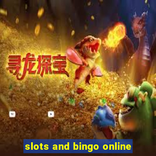 slots and bingo online