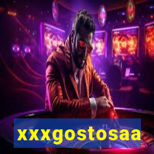 xxxgostosaa