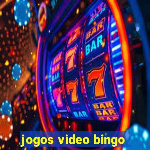 jogos video bingo