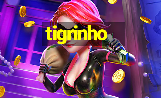 tigrinho