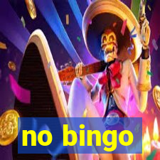 no bingo