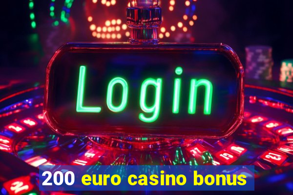 200 euro casino bonus