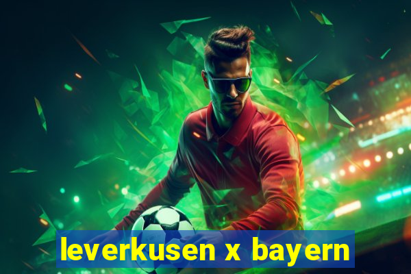 leverkusen x bayern