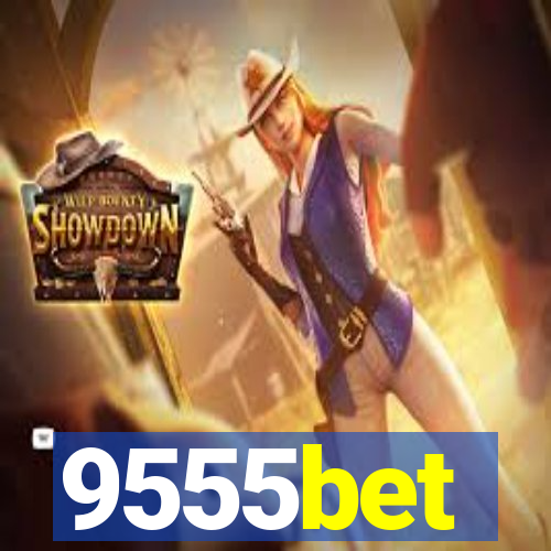 9555bet