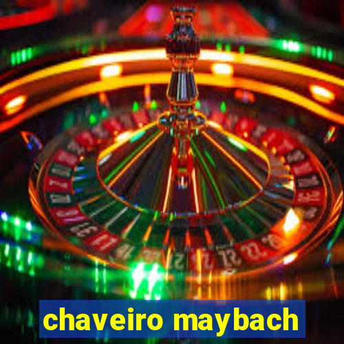 chaveiro maybach