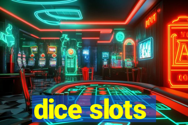 dice slots