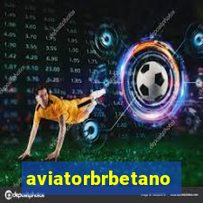 aviatorbrbetano