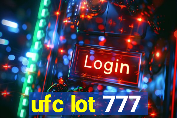 ufc lot 777