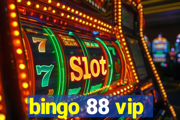 bingo 88 vip