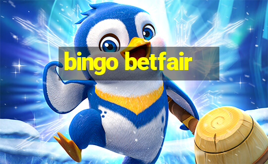 bingo betfair