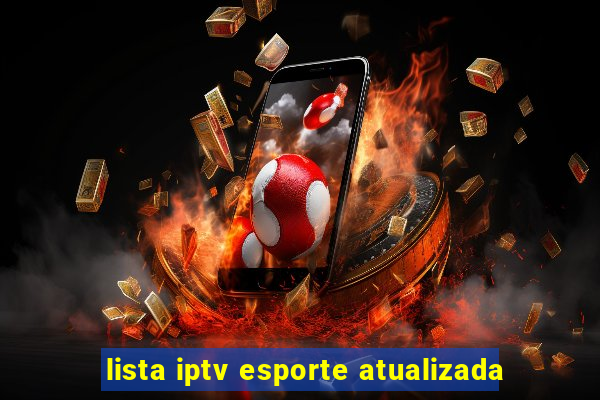 lista iptv esporte atualizada