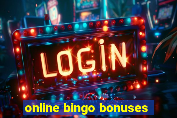 online bingo bonuses