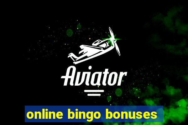 online bingo bonuses