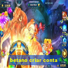 betano criar conta