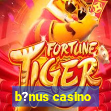 b?nus casino