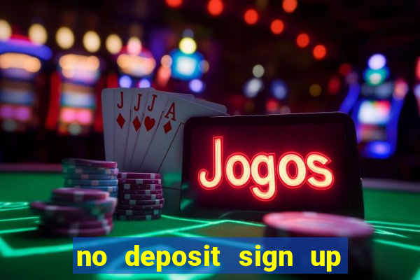 no deposit sign up bonus bingo