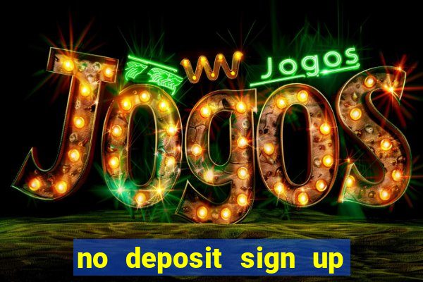 no deposit sign up bonus bingo